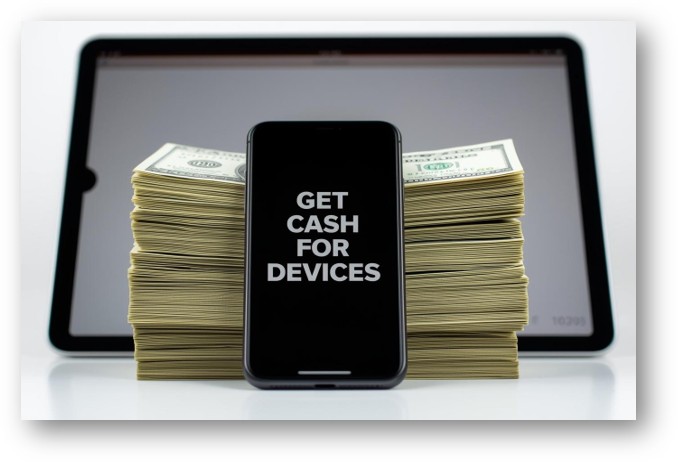 Get cash for devices