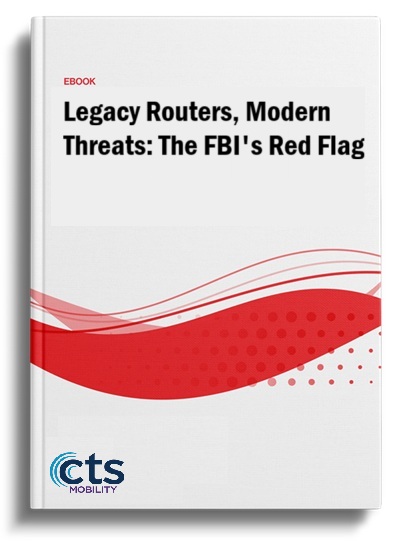Legacy Routers, Modern Threats: The FBI's Red Flag eBook